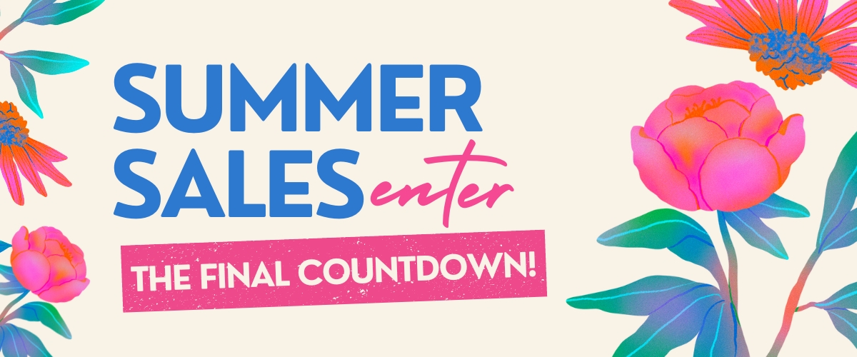 Summer sales enter the final countdown!